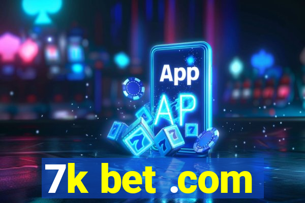 7k bet .com